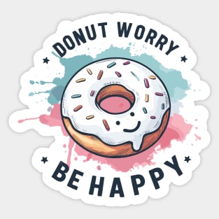 Donut Worry be Happy Sticker